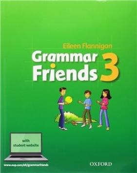 Grammar Friends 3 SB Pack with Student Website - Eileen Flannigan