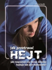 Jak przetrwać HEJT