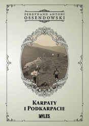 Karpaty i Podkarpacie - Antoni Ferdynand Ossendowski