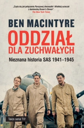 Oddział dla zuchwałych. Nieznana historia SAS 1941-1945 - Ben Macintyre