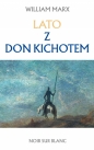 Lato z don Kichotem - William Marx
