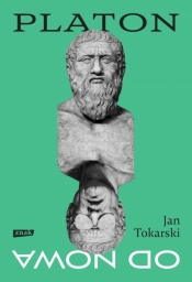 Platon od nowa - Jan Tokarski