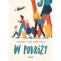 W podróży - Karina Oglan, Aleksandra Gołębieska