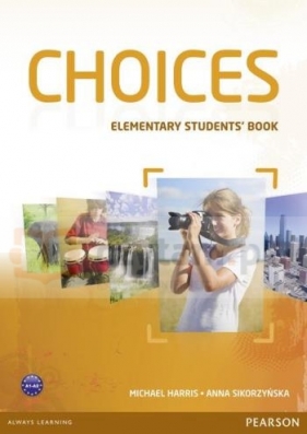 Choices Elementary Student's Book - Michael Harris, Anna Sikorzyńska