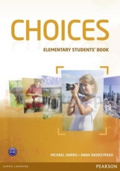 Choices Elementary Student's Book - Michael Harris, Anna Sikorzyńska