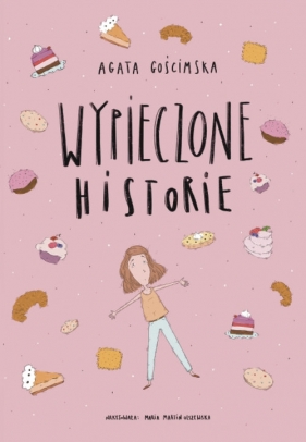 Wypieczone historie - Agata Gościmska