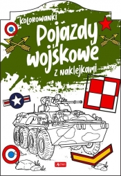 Pojazdy wojskowe Kolorowanka z naklejkami