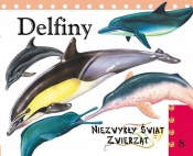 Delfiny. Niezwykły świat zwierząt - Praca zbiorowa