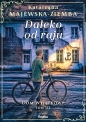 Dom wyjątkowy. Tom 3. Daleko od raju - Katarzyna Majewska-Ziemba