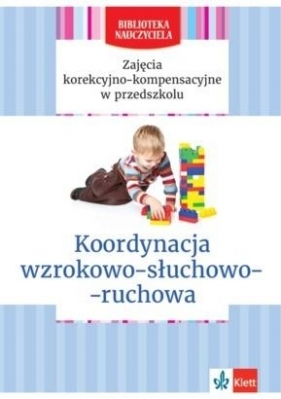 Koordynacja wzrokowo-słuchowo-ruchowa - Lidia Kołodziej, Elżbieta Zgondek