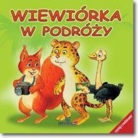 Wiewiórka w podróży - Irmina Żochowska