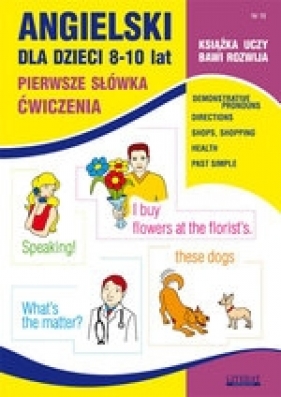 Angielski dla dzieci 8-10 lat Pierwsze Słówka Cwiczenia Nr 18 - Bednarska Joanna