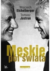 Męskie pół świata