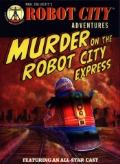 Robot City Murder On The Robot