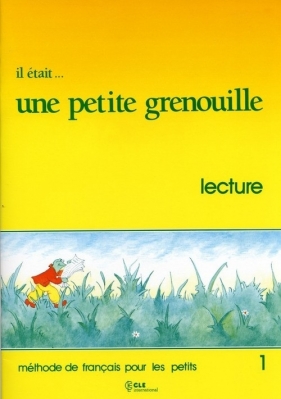 Il était ... une petite grenouille Niveau 1 Livret de lecture - Girardet Jacky, Mervelay Joelle