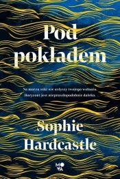 Pod pokładem - Sophie Hardcastle