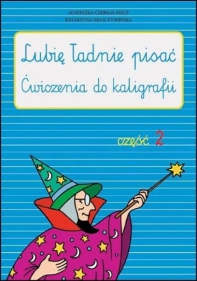 Lubię ładnie pisać cz.2 - Opracowanie zbiorowe