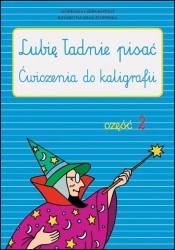 Lubię ładnie pisać. Część 2 - Opracowanie zbiorowe