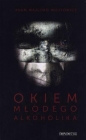 Okiem młodego alkoholika - Adam Wajlord Wojtowicz