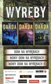 Cykl Wyręby: Dom na Wyrębach / Nowy Dom na Wyrębach I / Nowy Dom na Wyrębach II - Stefan Darda