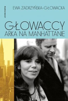 Głowaccy. - Ewa Zadrzyńska-Głowacka