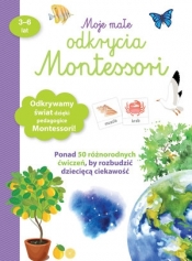 Moje małe odkrycia Montessori - praca zbiorowa
