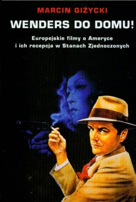 Wenders do domu - Giżycki Marcin<br />