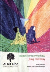 Jedność przeciweństw. Jung nieznany - Opracowanie zbiorowe