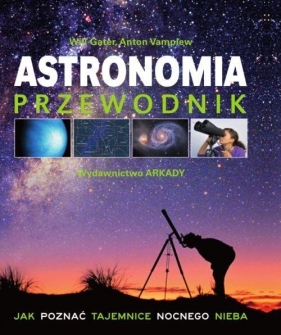 Astronomia Przewodnik - Gater Will, Vamplew Anton