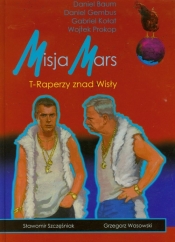 Misja Mars TRaperzey znad Wisły - Wasowski Grzegorz