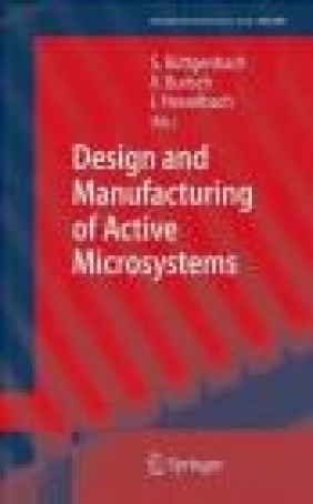 Design and Manufacturing of Active Microsystems Stephanus Buttgenbach