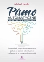 Pismo automatyczne - praktyczny poradnik. - Michael Sandler