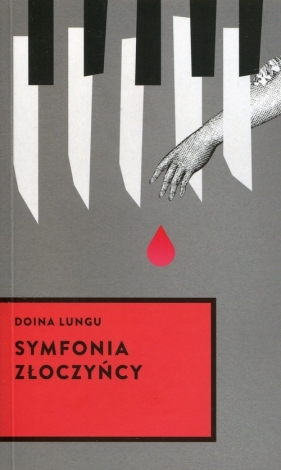 Symfonia złoczyńcy - Lungu Doina