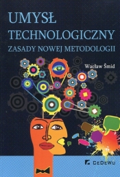 Umysł technologiczny - Wacław Śmid