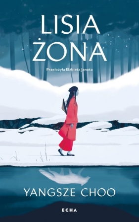 Lisia żona - Choo Yangsze