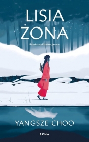Lisia żona - Choo Yangsze