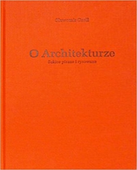 O architekturze Szkice pisane i rysowane - Sławomir Gzell