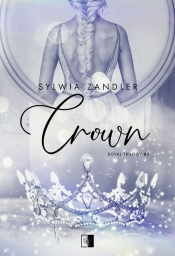 Royal Trilogy T.2 Crown