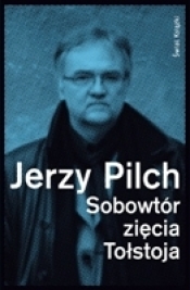 Sobowtór zięcia Tołstoja Trup ze złożonymi skrzydłami - Jerzy Pilch