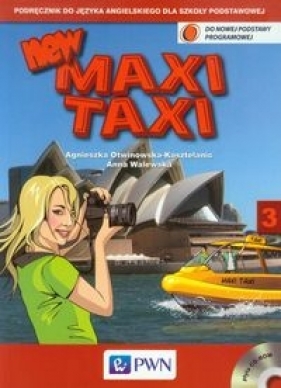 New Maxi Taxi 3 Podręcznik z płytą CD - Walewska Anna, Otwinowska- Kasztelanic Agnieszka