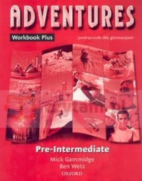 Adventures Pre-Intermediate Workbook Plus - Gammidge Mick, Wetz Ben