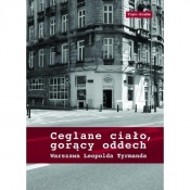 Ceglane ciało, gorący oddech