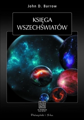 Księga wszechświatów - Barrow John D.