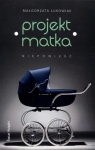 Projekt: Matka TW w.2015 Małgorzata Łukowiak
