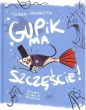Gupik ma szczęście - Tomek Nowaczyk