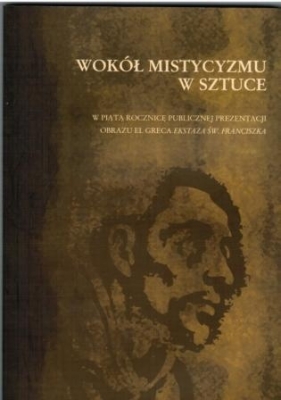 Wokół mistycyzmu w sztuce - Opracowanie zbiorowe