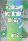 Podstawy konstrukcji maszyn T 2