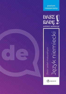Dasz radę! Język niemiecki. Zbiór zadań maturalnych, zakres rozszerzony - Opracowanie zbiorowe