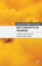 Key Concepts in Tourism - Edmunds James, Loykie Lomine