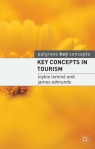 Key Concepts in Tourism James Edmunds, Loykie Lomine